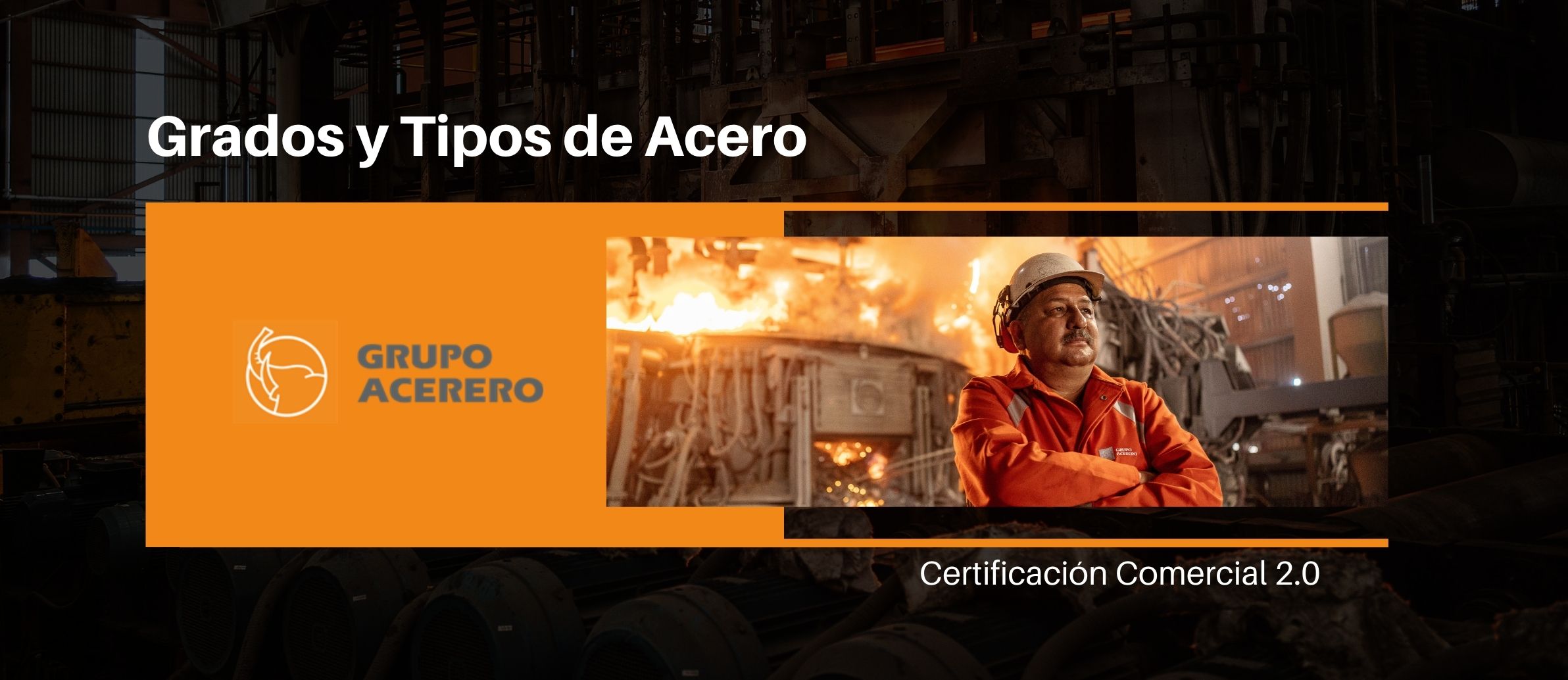 Grados y Tipos de Acero