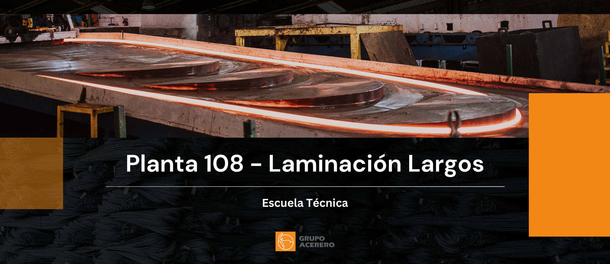 Planta 108 - Laminación Largos 